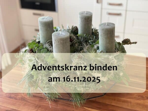 Adventskranz binden 16.11.2025